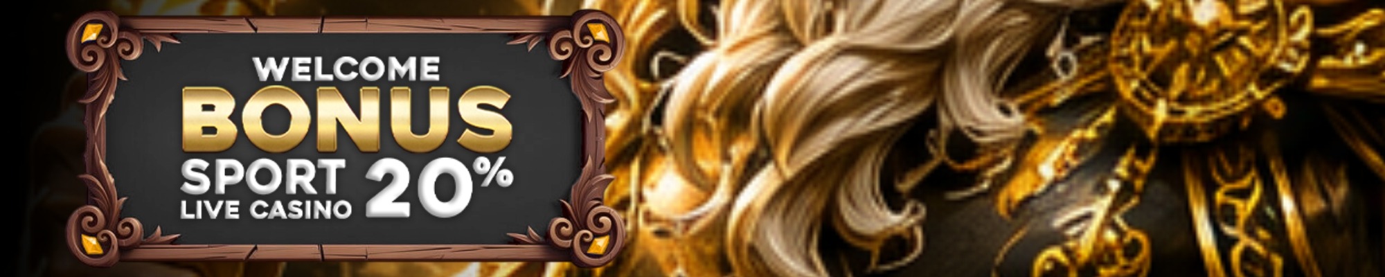 Bonus NEW MEMBER 20% Sport & Live Casino